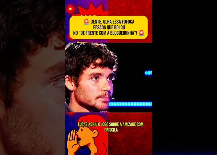 Lucas abre o jogo #shorts #noticias #fofocas #famosos #entretenimento #celebridades