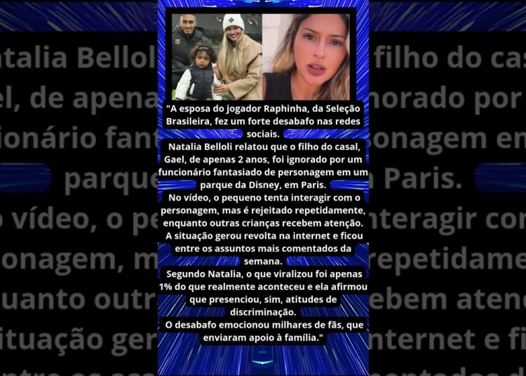 ESPOSA DE RAPHINHA DIZ QUE FILHO FOI IGNORADO NA DYSNEY