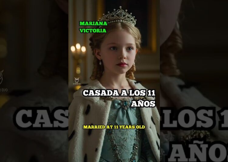 MARIANA VICTORIA (Parte 1): UNA INFANTA EN INTERCAMBIO #shorts #historia #realeza