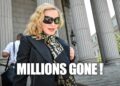 Madonna’s Fortune Loss: Marriage Didn’t Survive… Money Neither