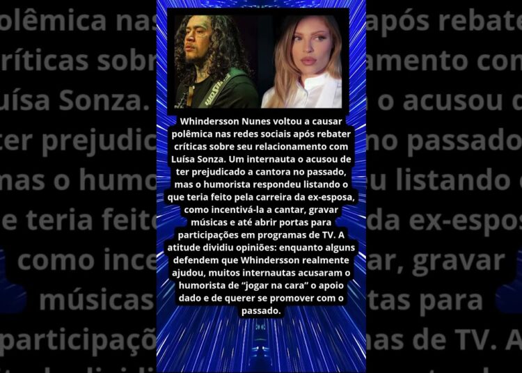 WHINDERSSON CAUSA POLÊMICA AO FALAR DE AJUDA A LUISA SONZA