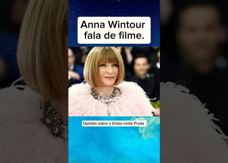 Anna Wintour fala de filme. #noticias #fofocas #noticiasmundiais