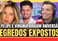 BOMBA! ZÉ FELIPE E VIRGÍNIA BRIGAM FEIO NO ANIVERSÁRIO – SEGREDOS ÍNTIMOS EXPOSTOS AO VIVO!