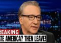 Bill Maher Hilariously Destroys Woke Celebrities for Trashing America on Live TV