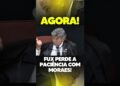 Fofoca Politica – Fux perde a paciência com Moraes!