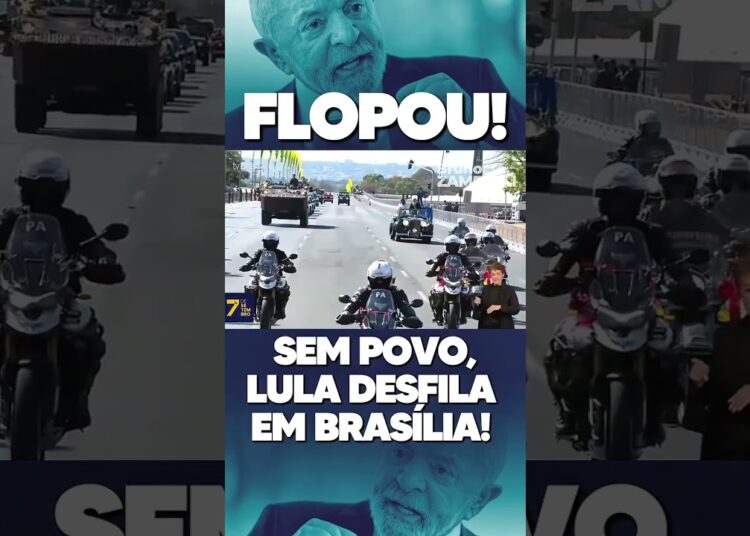 Fofoca Politica – Desfilhe de 7 de setembro de Lula tem pouco público