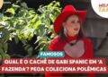 Qual é o cachê de Gaby Spanic em A Fazenda? Estrela coleciona polêmicas | Melhor da Tarde