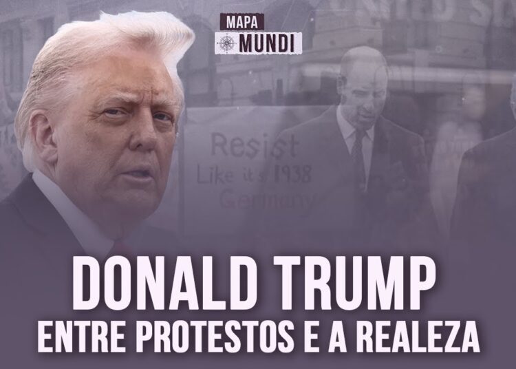 🔴Mapa Mundi: Donald Trump fica entre protestos e realeza em visita ao Reino Unido