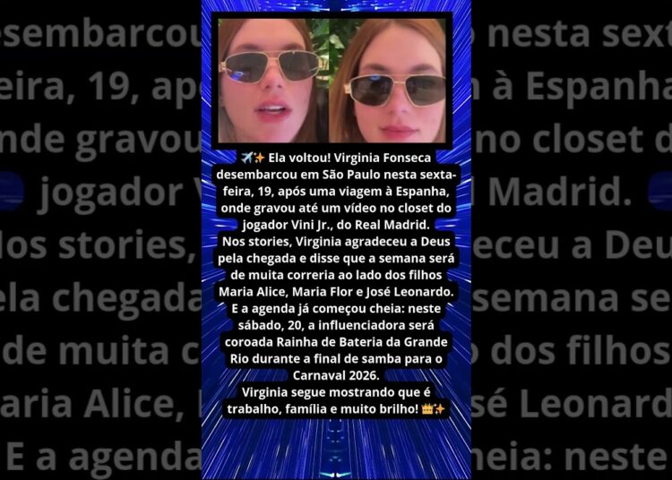 VIRGINIA FONSECA CHEGA DE VIAGEM DA ESPANHA