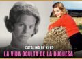 Catalina de Kent: la primera plebeya en la realeza británica