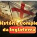 INGLATERRA: Do Paleolítico à Realeza – A História COMPLETA da Nação Britânica