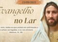 Evangelho no Lar | A realeza de Jesus | 23.09.2025