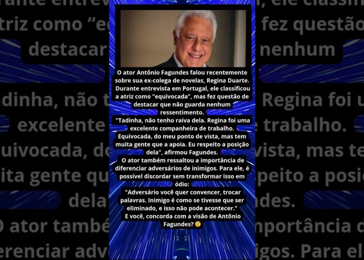 FAGUNDES FALA DE REGINA DUARTE