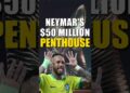 Neymar Jr’s $50 Million Penthouse #neymar #football #santosfc #brazil #brazilnationalfootballteam