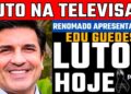 LUT0 | EDU GUEDES | MORRE QUERIDO APRESENTADOR DE TV! ETERNO Ricardo