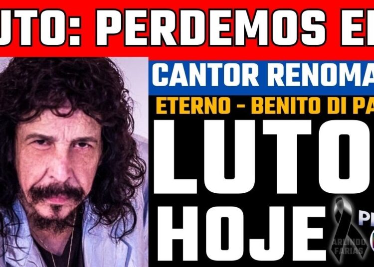 LUT0 | BENITO DI PAULA | A MÚSICA CH0RA HOJE! ETERNO ARLINDO FARIAS