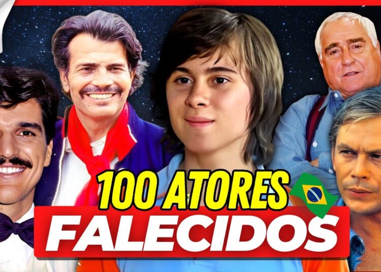 100 ATORES BRASILEIROS QUE JÁ MORRERAM! 😭