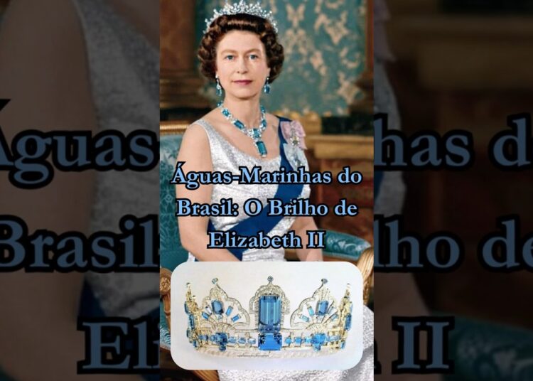 💎 👑 Águas-Marinhas do Brasil: O Brilho de Elizabeth II