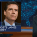 'Daily Show' encontra uma reviravolta da fortuna para James Comey em meio a um empurrão de acusação de Trump