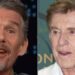 Ethan Hawke revela as últimas palavras engraçadas de Robert Redford para ele