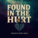 Presence Music Lankes esperançosos novo single "Found in the Hurt" - TCB