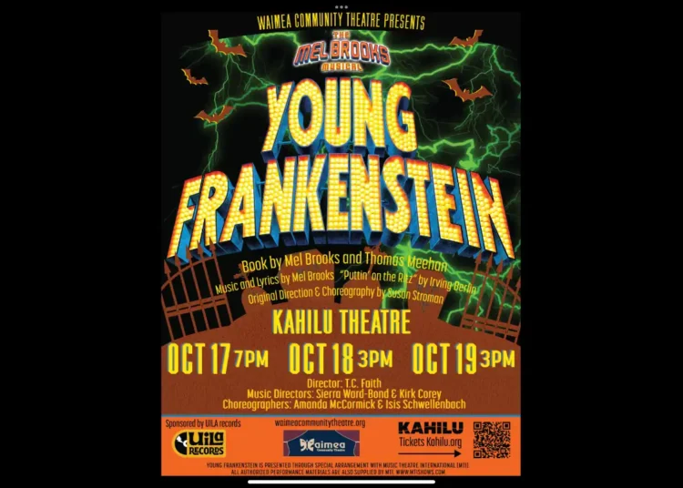 Waimea Community Theatre apresenta “Young Frankenstein The Musical: Big Island Events: Big Island Now