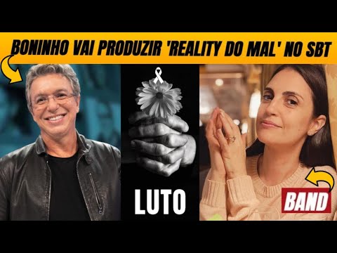 ✞ Brasil em luto com morte de 2 estrelas + Chris Flores na Band + Boninho confirma novo reality
