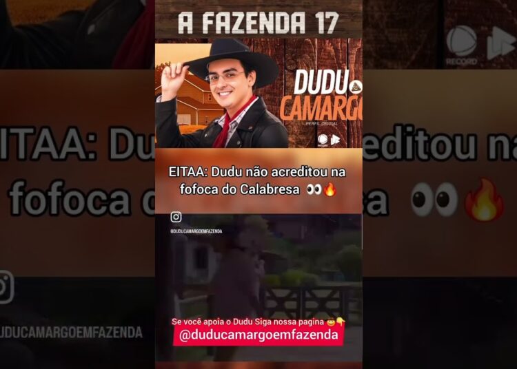 A FAZENDA 17 DUDU JÁ FICA POR DENTRO DAS FOFOCAS @Igortunes