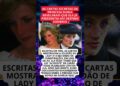 As Cartas Secretas da Princesa Diana Que Previram Seu Destino Sombrio