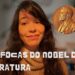 As fofocas do nobel de literatura