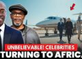 SHOCKING! 5 Hollywood Stars Join the Back to Africa Movement!