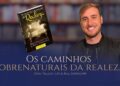 Livro – Os Caminhos Sobrenaturais da Realeza | TALK7SETE #37