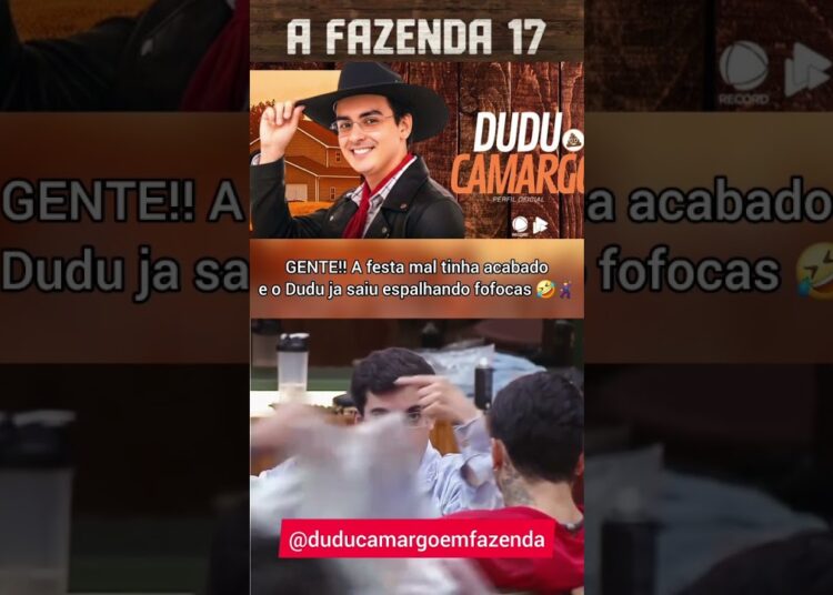 A FAZENDA 17 DUDU MAL SAIU DA FESTA E JÁ FOI FAZER FOFOCA @Igortunes