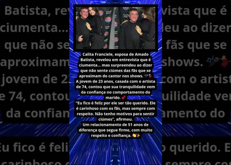 ESPOSA DE AMADO BATISTA REVELA CIÚMES