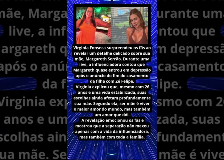 MÃE DE VIRGINIA QUASE ENTRA EM DEPRESSÃO