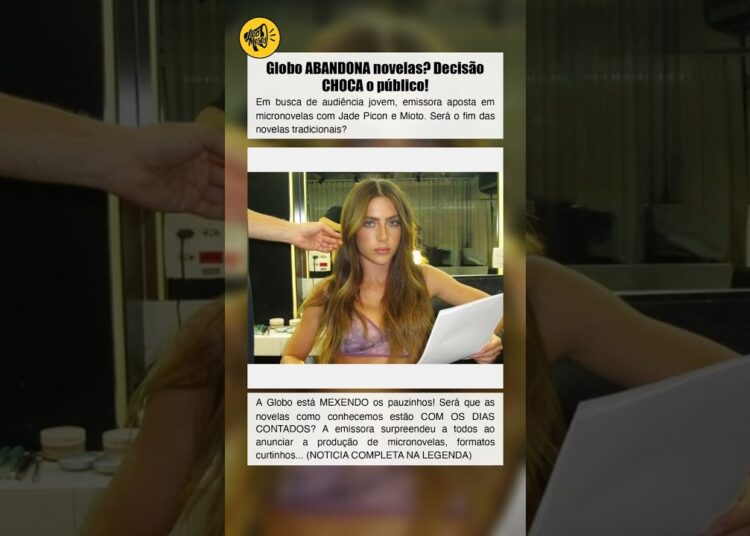 Globo ABANDONA novelas? Decisão CHOCA o público!