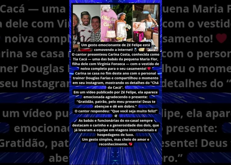 ZÉ FELIPE PRESENTEIA BABÁ COM VESTIDO DE NOIVA 👰✨
