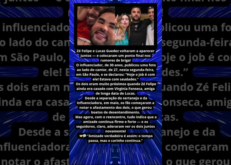 LUCAS GUEDEZ POSTA FOTO COM ZÉ FELIPE