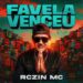 Rczin Mc – Favela Venceu (Prod Nova Realeza)