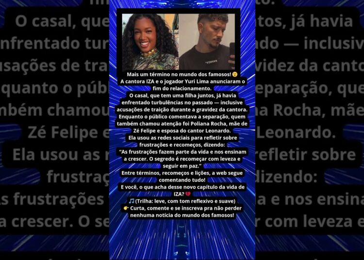 IZA TERMINA COM YURI LIMA! 💔
