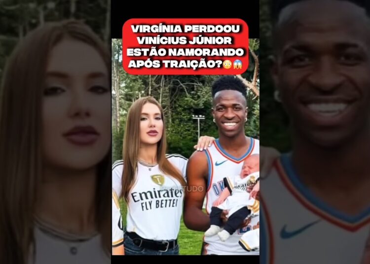 VIRGÍNIA enfim PERDOOU Vinícius Júnior e estão NAMORANDO após TRAIÇÃO dle? #virginia #fofoca #vinijr