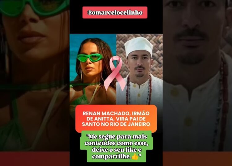 fofoquei Irmão da Anitta É do Candomblé 🗣️ #fofocas #babados #viraliza #choquei