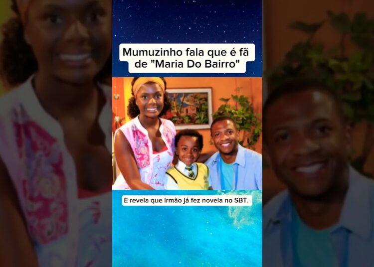 Mumuzinho fala que é fã  de “Maria Do Bairro” #noticias #fofocas #ultimasnoticia