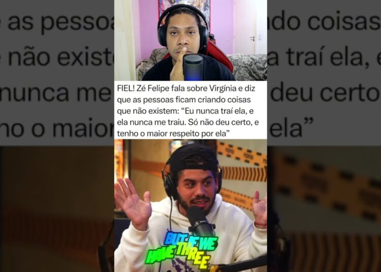 🚨 ZÉ FELIPE quebra o silêncio sobre VIRGINIA! 💔 “Nunca traí e nunca fui traído!” 😳 #shorts #zefelipe