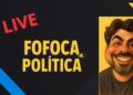 Fofoca Politica Ao vivo