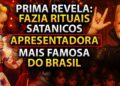 RITUAIS Satânicos Da APRESENTADORA mais FAMOSA do BRASIL – relato de Terror