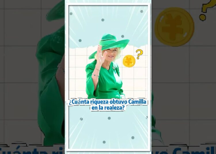 ¿Cuánta riqueza obtuvo Camilla en la realeza?