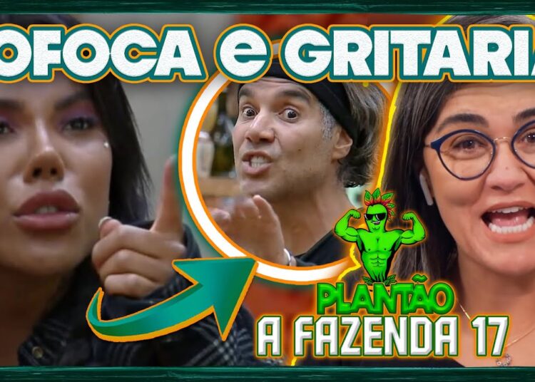 🐔Plantão A Fazenda 17: Fofoca de Carol desencadeia série de tretas, barraco e gritaria; entenda