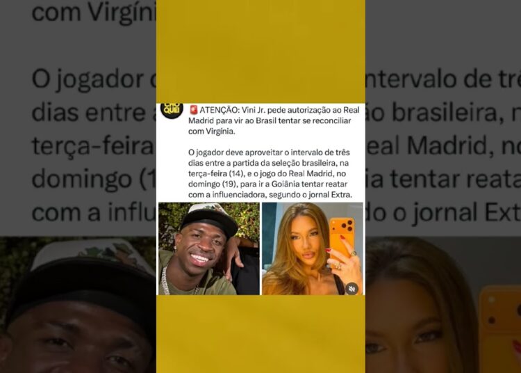 Vini Jr está vindo ao Brasil atrás de VIRGÍNIA FONSECA#fofocas #noticias #vinijr #virginiafonseca