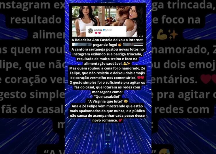 ANA CASTELA MOSTRA BARRIGA TRINCADA E ZÉ FELIPE SE DECLARA ❤️🔥